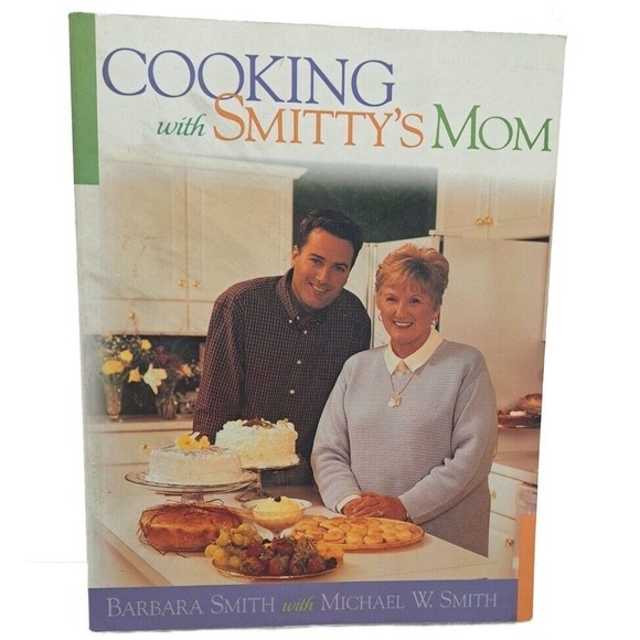 Cooking with Smitty's Mom Cookbook SIGNED Recipes‎ Family Meals Barbara Smith - Picture 1 of 7